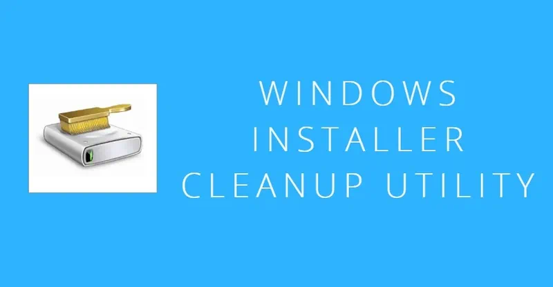 Windows-Installer-CleanUp-Utility